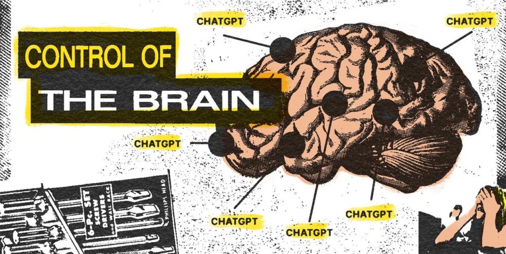 A brain diagram shows ChatGPT has replaced core functions of the brain, while a young girl in the bottom right covers her eyes in horror. Degraded imagery of screwdrivers and the words “Control of the Brain” frame the collage.